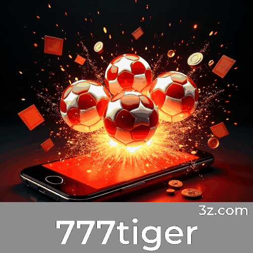 777tiger: Apostas Esportivas Completas e Atualizadas para Brasileiros